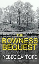 Bowness Bequest, The (The Lake District Mysteries),Rebecca Tope