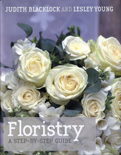 Floristry: A Step-By-Step Guide by Lesley Young Hardback Book The Cheap Fast
