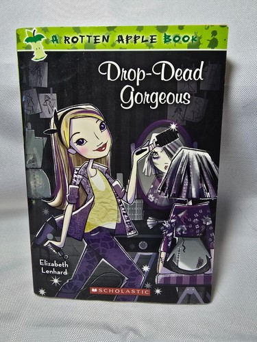 Drop dead gorgeous rotten - drop-dead,