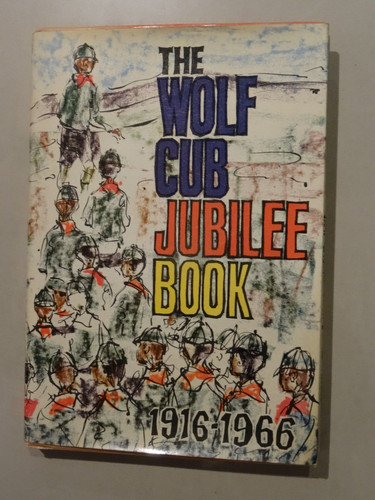 The wolf cub jubilee book - wolf,