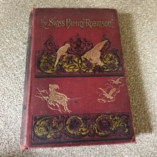 The Swiss Family Robinson, Hodgetts , Fennemore , Large Antique Illustrated 1897