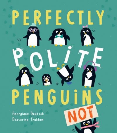 Perfectly polite penguins