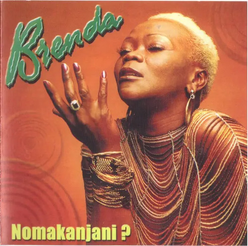 Brenda fassie nomakanjani - brenda,