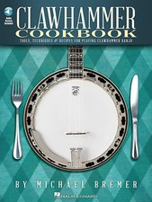 Clawhammer Cookbook Banjo Book and Audio Online Hal Leonard