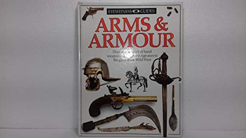 Arms and armour eyewitness - arms, (eyewitness
