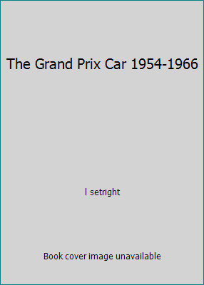 The grand prix car - the, 1954-1966