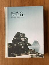 Ricardo Bofill: Visions Of