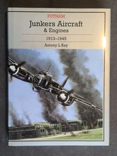 Junkers Aircraft & Engines 1913-1945 Anthony L Kay Putnam Hardback Book 