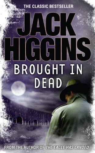 Brought dead higgins - brought,
