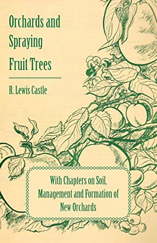Orchards and spraying - orchards,