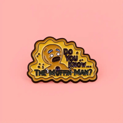 You know the muffin man - do,