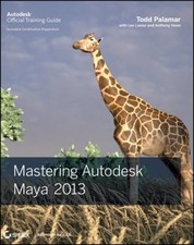Mastering Autodesk Maya 2013 Paperback Todd Palamar