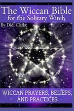 The Wiccan Bible for the