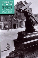 Heart of Europe: The Past in Poland's Present by Davies, Norman Paperback Book