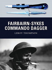 Fairbairn-Sykes Commando Dagger - Paperback NEW Thompson, Leroy 2011-03-20