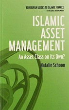 Islamic Asset Management: An Asset Class on Its Own?... - Dr. Natalie Schoon
