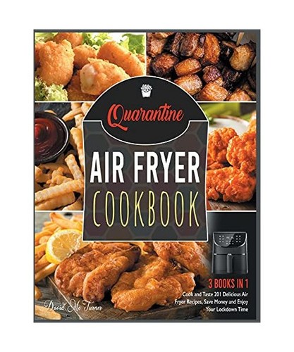 Quarantine air fryer cookbook - air,