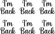 6 x I’m Back Vinyl Stickers Label ELF Christmas Welcome Naughty Decals
