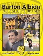 Burton Albion: The Complete History By Rex Page