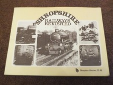 Shropshire Railway Society SHROPSHIRE RAILWAYS REVISITED Paperback BOOK