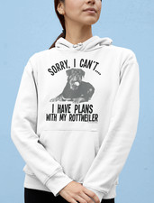 Sorry I Have Plans With My ROTTWEILER Dog Hoodie Adults Kids Christmas Gift Top