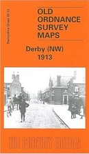 Derby (NW) 1913: Derbyshire Sheet 49.12 (Old O.S. Maps of Derbyshire), Gough, Jo