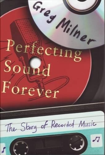 Perfecting sound forever the - perfecting, forever: