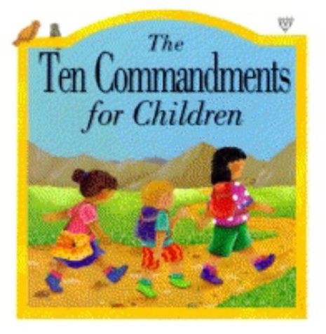 The ten commandments for - the,