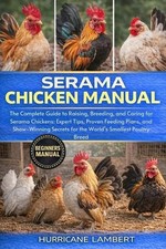 Serama chicken manual the - chicken, manual: