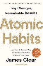 Atomic Habits: An Easy and Proven Way to Build Good Habits and B