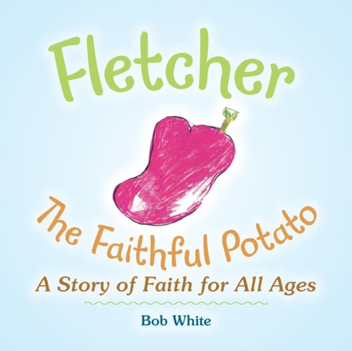 Fletcher the faithful potato - fletcher:,