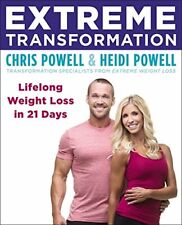 Extreme Transformation: Lifelong Weight Loss in 21 Days,Chris Powell, Heidi Po