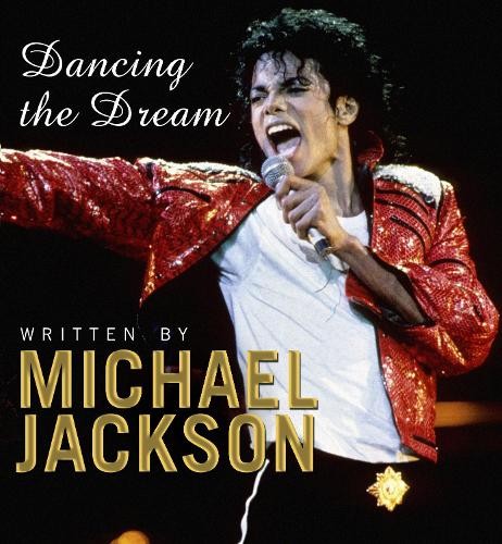 Dancing the dream michael - the, by