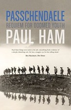 Passchendaele: The Battle that