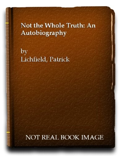 Not the whole truth - not, an