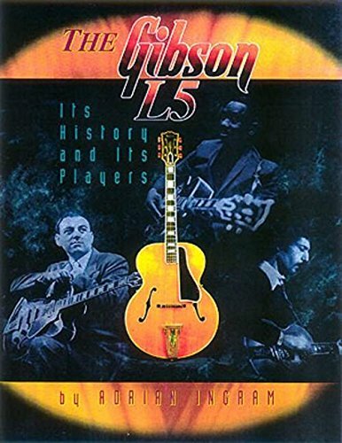 The gibson its history - l5,