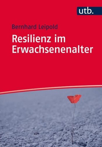 Bernhard leipold resilienz - resilienz, im