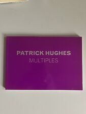 PATRICK HUGHES‘MULTIPLES’ exhibition catalogue, Flowers Gallery, London, 2012.