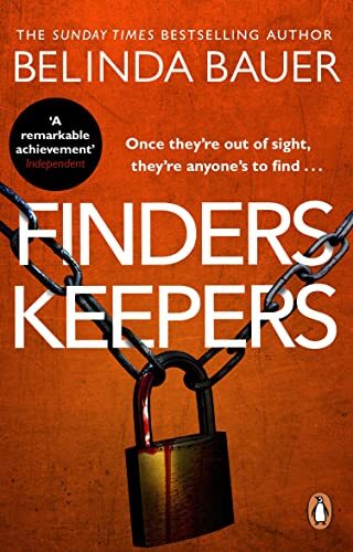 Finders keepers belinda bauer - keepers,belinda, bauer-