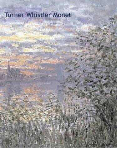Turner whistler monet - whistler,