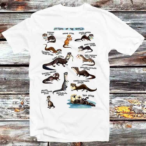 Otters the world shirt - otters, of