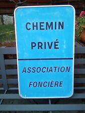 Vintage French METAL SIGN * CHEMIN PRIVEE - ASSOCIATION FONCIERE * PRIVATE ROAD