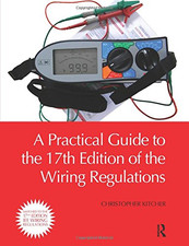 A Practical Guide to the 17th Edition of the Wiring... - Kitcher, Christopher