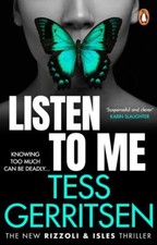 Listen tess gerritsen - to, me