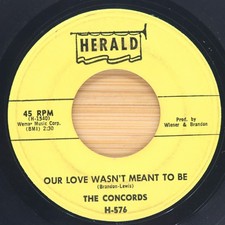 THE CONCORDS - OUR LOVE WASNT MEANT TO BE / MARLENE  - DOO WOP 45 HERALD