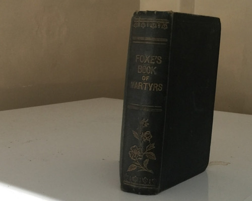 Foxe book martyrs 1897 - of,