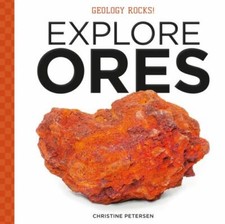 Explore Ores (Geology Rocks!)