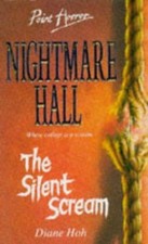The Silent Scream (Point Horror Nightmare Hall): No.1 - Hoh, Diane