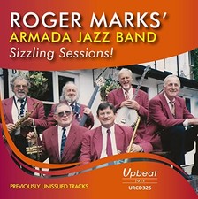 ROGER MARKS' ARMADA JAZZ BAND - SIZZL... - ROGER MARKS' ARMADA JAZZ BAND CD WLLN