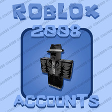 Roblox 2008 Account | Unverified ✅ | Cheapest ?